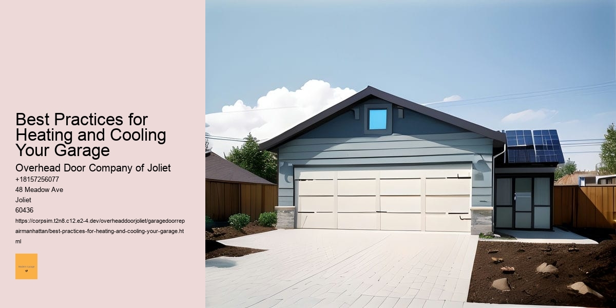 Best Practices for Heating and Cooling Your Garage