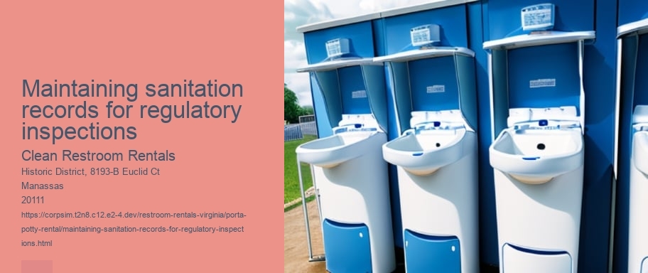 Maintaining sanitation records for regulatory inspections